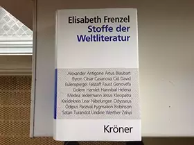 Couverture du produit · Stoffe der Weltliteratur: Ein Lexikon dichtungsgeschichtlicher Längsschnitte (Kröners Taschenausgaben (KTA))