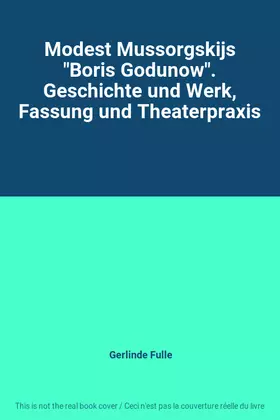 Couverture du produit · Modest Mussorgskijs "Boris Godunow". Geschichte und Werk, Fassung und Theaterpraxis