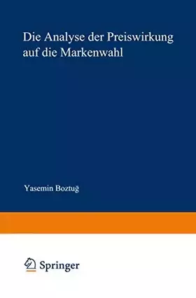 Couverture du produit · Die Analyse der Preiswirkung auf die Markenwahl. Eine nichtparametrische Modellierung (Schriften zur quantitativen Betriebswirt
