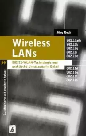 Couverture du produit · Wireless LAN´s: 802.11-WLAN-Technologie und praktische Umsetzung im Detail