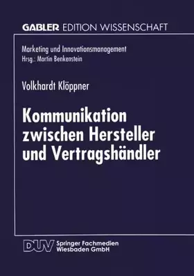 Couverture du produit · Kommunikation zwischen Hersteller und Vertragsh????ndler: Eine kontingenztheoretische Untersuchung zur Erh????hung des Leistung