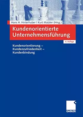 Couverture du produit · Kundenorientierte Unternehmensführung: Kundenorientierung - Kundenzufriedenheit - Kundenbindung (German Edition)