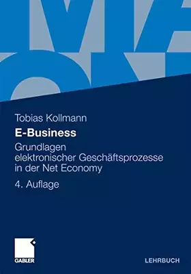 Couverture du produit · E-Business: Grundlagen elektronischer Geschäftsprozesse in der Net Economy
