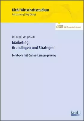 Couverture du produit · Marketing: Grundlagen und Strategien: Lehrbuch mit Online-Lernumgebung (Kiehl Wirtschaftsstudium)