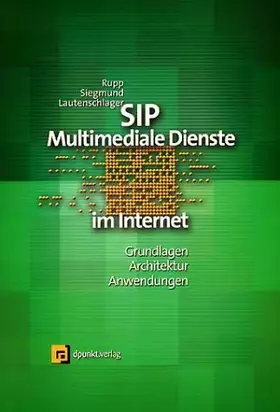 Couverture du produit · SIP - Multimediale Dienste in Internet: Grundlagen, Architektur, Anwendungen