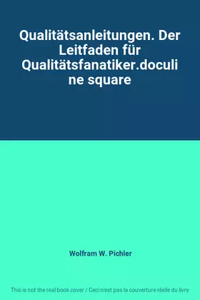 Couverture du produit · Qualitätsanleitungen. Der Leitfaden für Qualitätsfanatiker.doculine square
