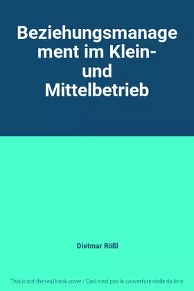 Couverture du produit · Beziehungsmanagement im Klein- und Mittelbetrieb