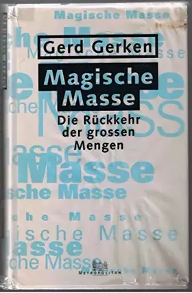 Couverture du produit · Magische Masse: Die Rückkehr der grossen Mengen: Die Rückkehr der großen Mengen