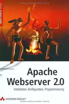 Couverture du produit · Apache Webserver 2.0 - Installation, Konfiguration, Programmierung