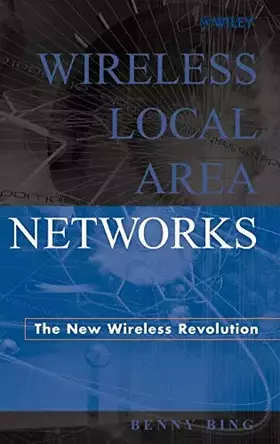 Couverture du produit · Wireless Local Area Networks: The New Wireless Revolution