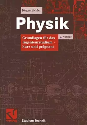 Couverture du produit · Physik. Grundlagen für das Ingenieurstudium - kurz und prägnant