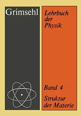 Couverture du produit · Lehrbuch der Physik, Bd.4, Struktur der Materie