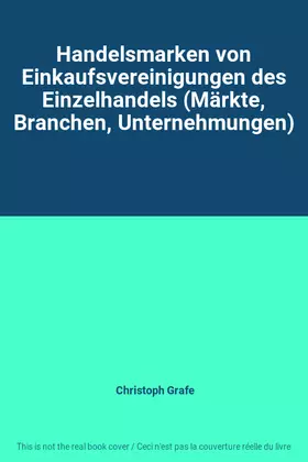 Couverture du produit · Handelsmarken von Einkaufsvereinigungen des Einzelhandels (Märkte, Branchen, Unternehmungen)