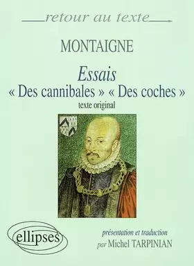 Couverture du produit · Montaigne, Essais (I,31 et III,6) : Edition bilingue