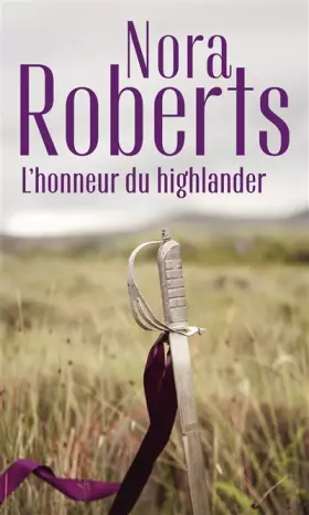 Couverture du produit · L'honneur du Highlander: Serena la rebelle - Contre vents et marées