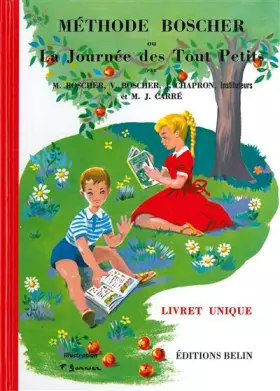 Couverture du produit · Méthode Boscher ou La journée des tout petits : Livret unique