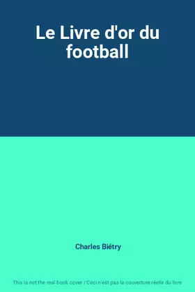 Couverture du produit · Le Livre d'or du football