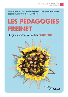 Couverture du produit · Les pédagogies Freinet: Origines, valeurs et outils pour tous