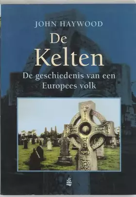 Couverture du produit · De Kelten: de geschiedenis van een Europees volk