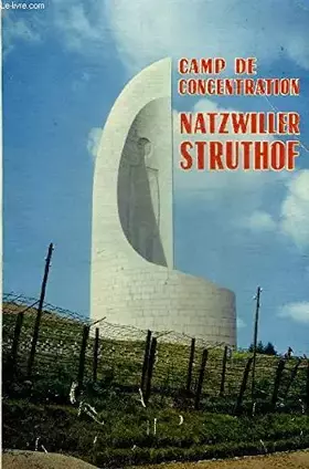 Couverture du produit · Camp de concentration Natzwiller Struthof