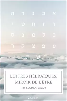 Couverture du produit · Lettres hébraïques, miroir de l'être