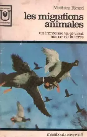 Couverture du produit · Les migrations animales un immense va-et-vient autour de la terre