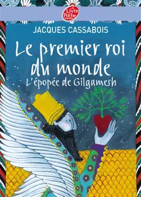 Couverture du produit · Le premier roi du monde : L'épopée de Gilgamesh