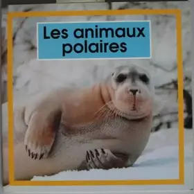 Couverture du produit · Les animaux polaires