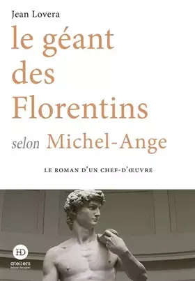 Couverture du produit · Le géant des Florentins selon Michel-Ange