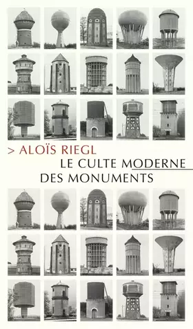 Couverture du produit · Le Culte moderne des monuments : Sa nature et ses origines