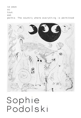 Couverture du produit · Sophie Podolski: Le pays où tout est permis