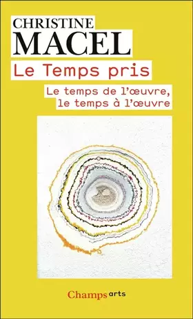Couverture du produit · Le Temps pris: Le temps de l'oeuvre, le temps à l'oeuvre