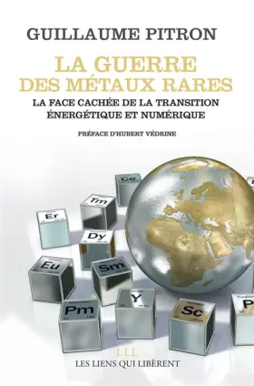 Couverture du produit · La guerre des métaux rares : La face cachée de la transition énergétique et numérique