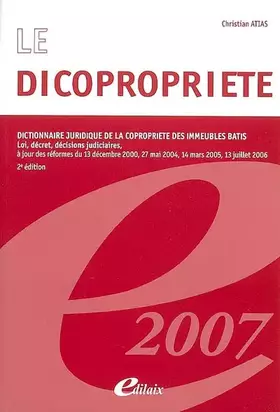 Couverture du produit · Le dicopropriété : dictionnaire juridique de la copropriété des immeubles bâtis