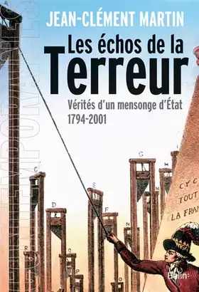 Couverture du produit · Les échos de la Terreur: Vérités d'un mensonge d'État (1794-2001)