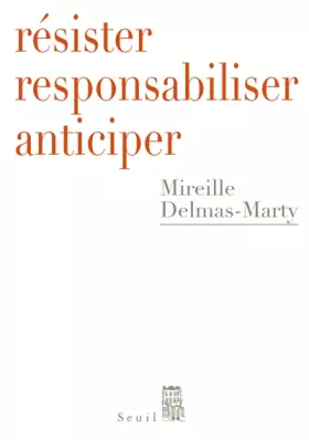 Couverture du produit · Résister, responsabiliser, anticiper. ou comment humaniser la mondialisation