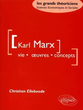 Couverture du produit · Karl Marx : Vie, oeuvres, concepts