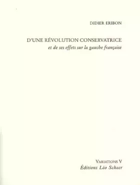 Couverture du produit · D'une révolution conservatrice : Et de ses effets sur la gauche française