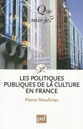 Couverture du produit · Les politiques publiques de la culture en France