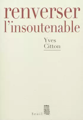 Couverture du produit · Renverser l'insoutenable
