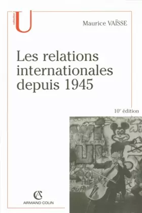 Couverture du produit · Les relations internationales depuis 1945