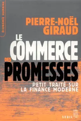 Couverture du produit · Le Commerce des promesses : Petit traité sur la finance moderne