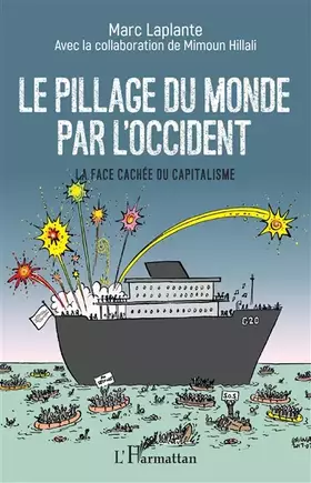 Couverture du produit · Le pillage du monde par l'Occident: La face cachée du capitalisme