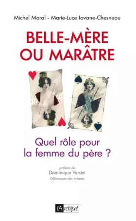 Couverture du produit · Belle-mère ou marâtre : Quel rôle pour la femme du père ?