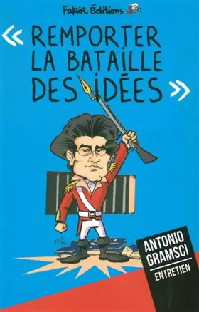 Couverture du produit · Remporter la bataille des idées