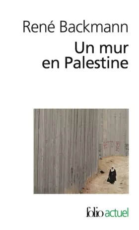 Couverture du produit · Un mur en Palestine