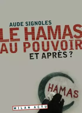 Couverture du produit · Le Hamas au pouvoir : Et après ?