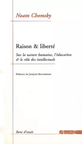 Couverture du produit · Raison et liberté: Sur la nature humaine, l'éducation et le rôle des intellectuels
