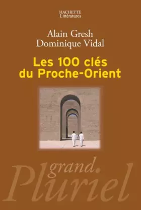Couverture du produit · Les 100 clés du Proche-Orient