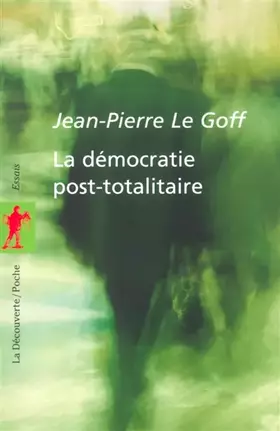 Couverture du produit · La démocratie post-totalitaire